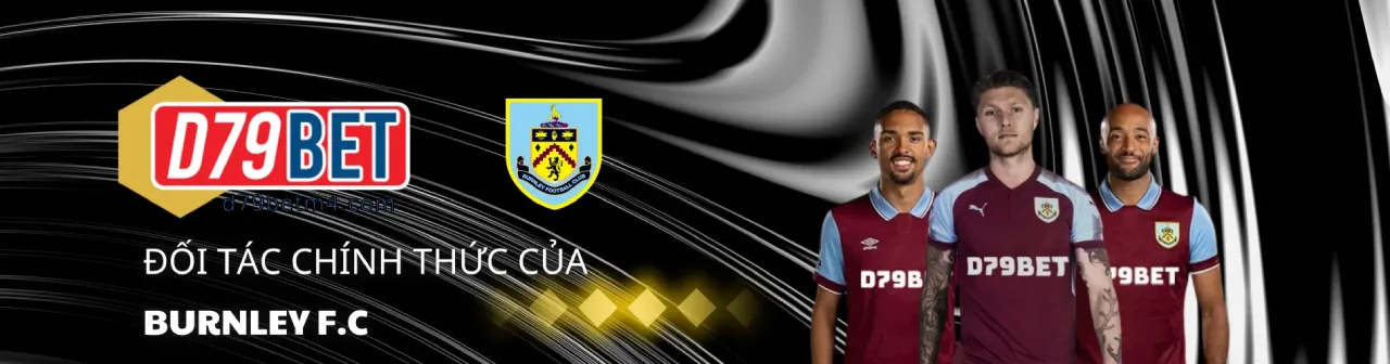 d79bet đối tác chính tức của burnley fc